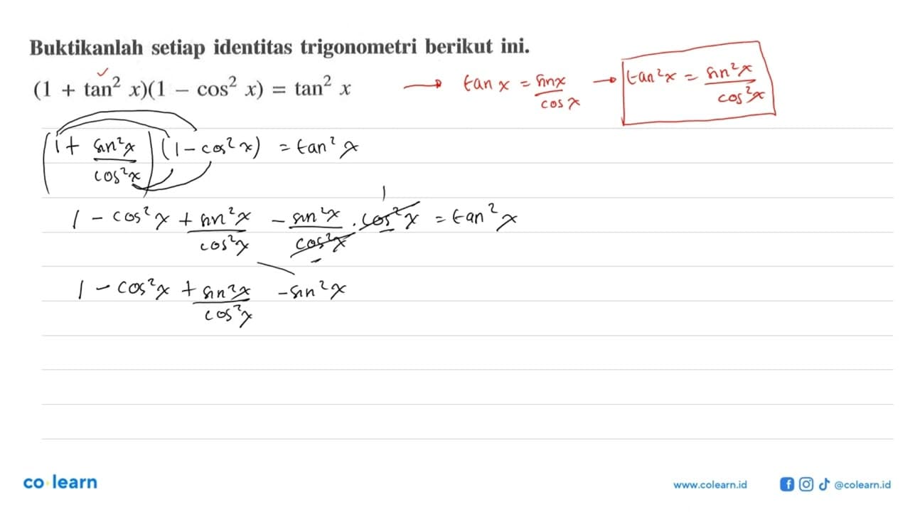 Buktikanlah setiap identitas trigonometri berikut