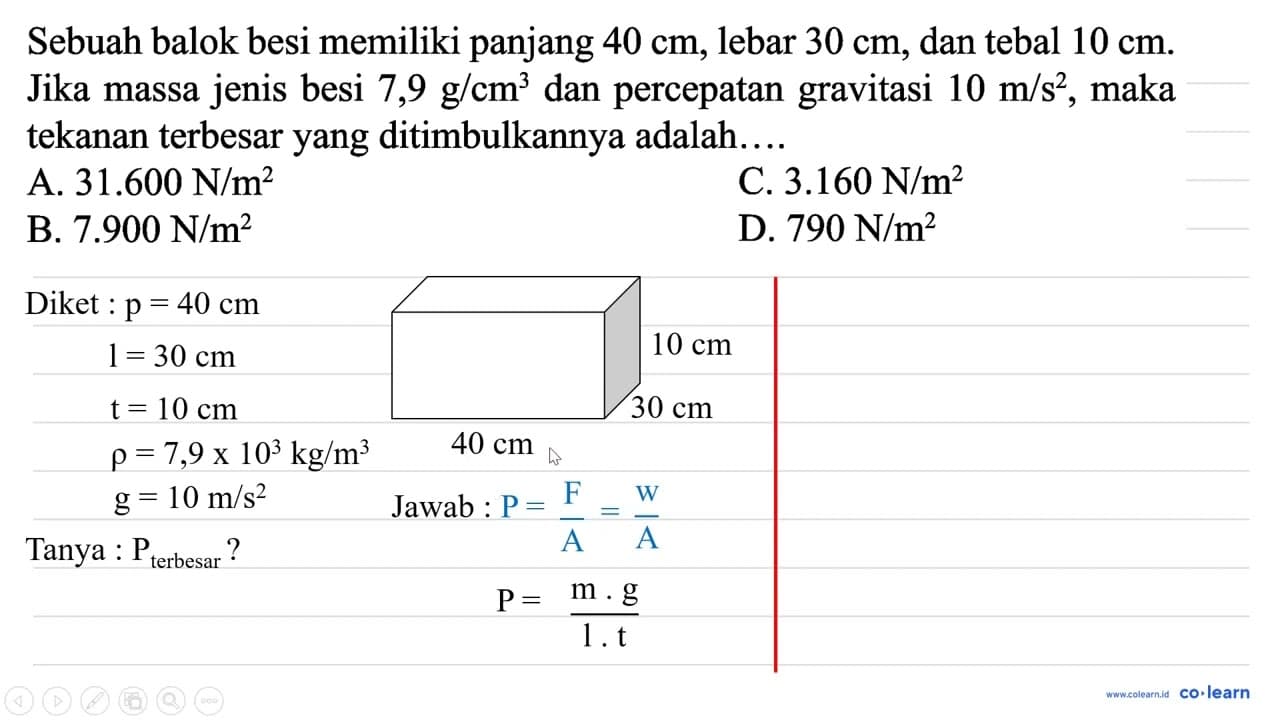 Sebuah balok besi memiliki panjang 40 cm , lebar 30 cm ,