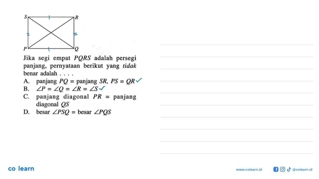 Jika segi empat PQRS adalah persegi panjang, pernyataan