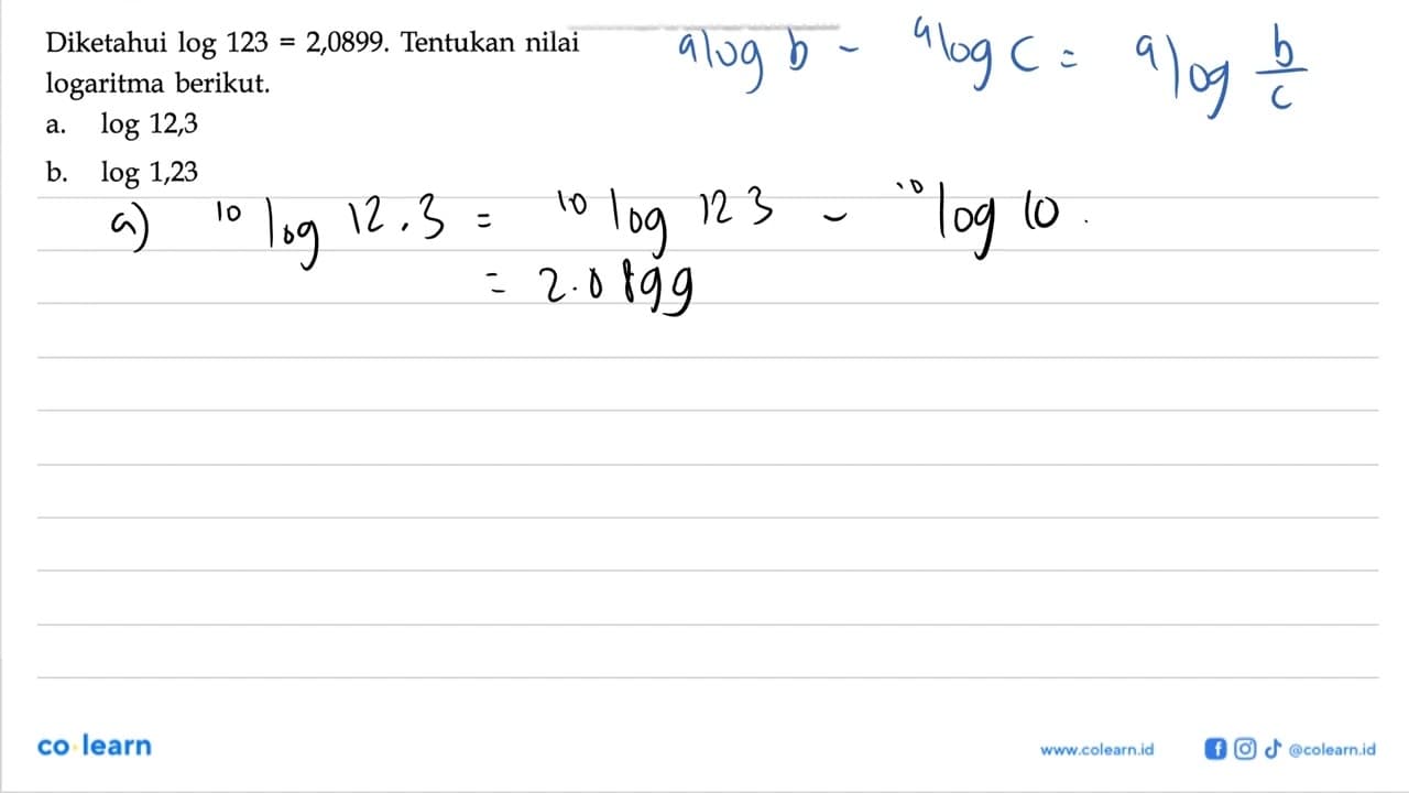 Diketahui log123=2,0899. Tentukan nilai logaritma berikut.