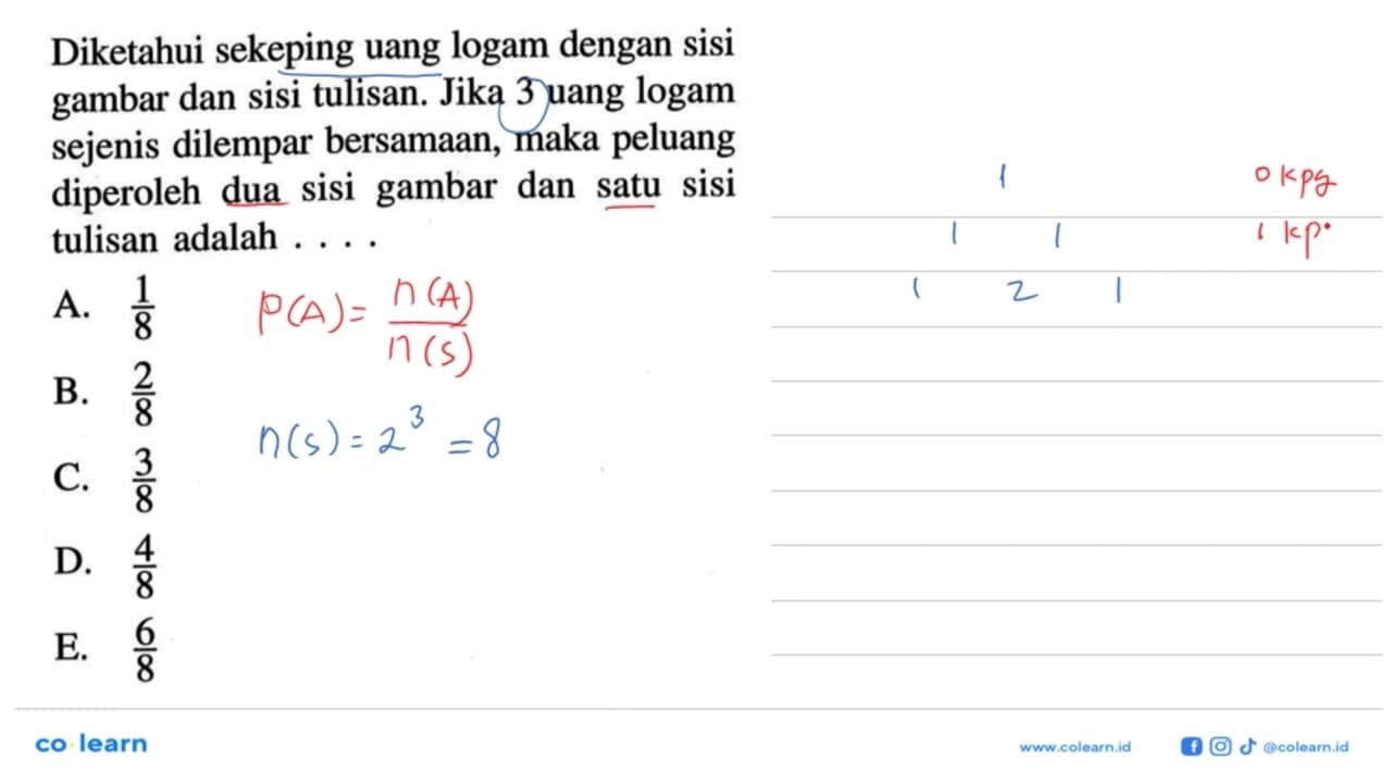 Diketahui sekeping uang logam dengan sisi gambar dan sisi