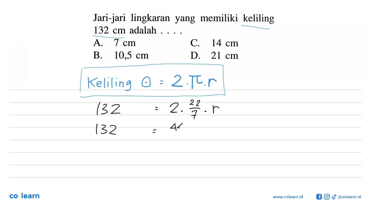 Jari-jari lingkaran yang memiliki keliling 132 cm adalah