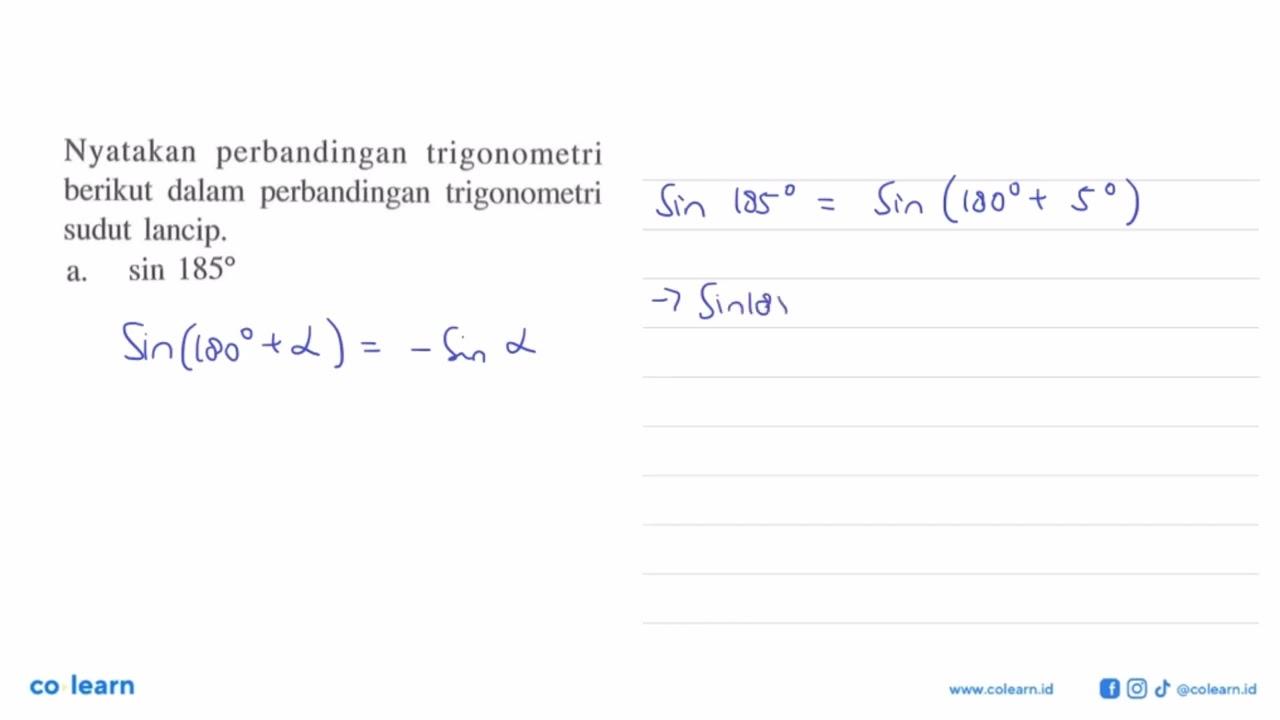 Nyatakan perbandingan trigonometri berikut dalam