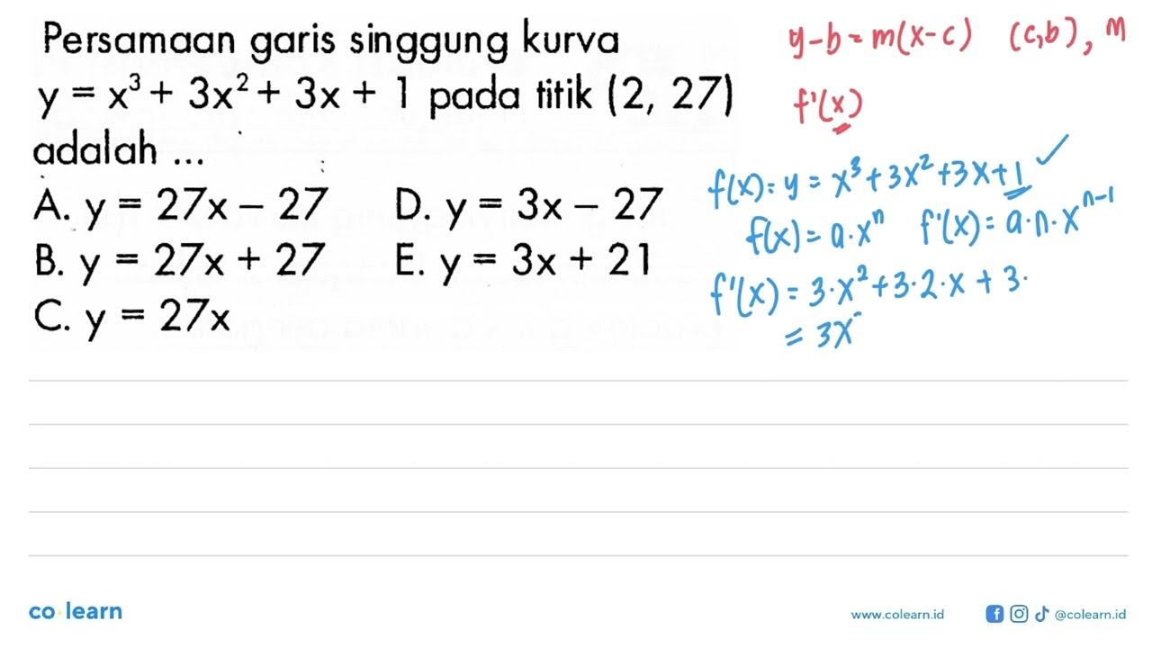 Persamaan garis singgung kurva y=x^3+3x^2+3x+1 pada titik