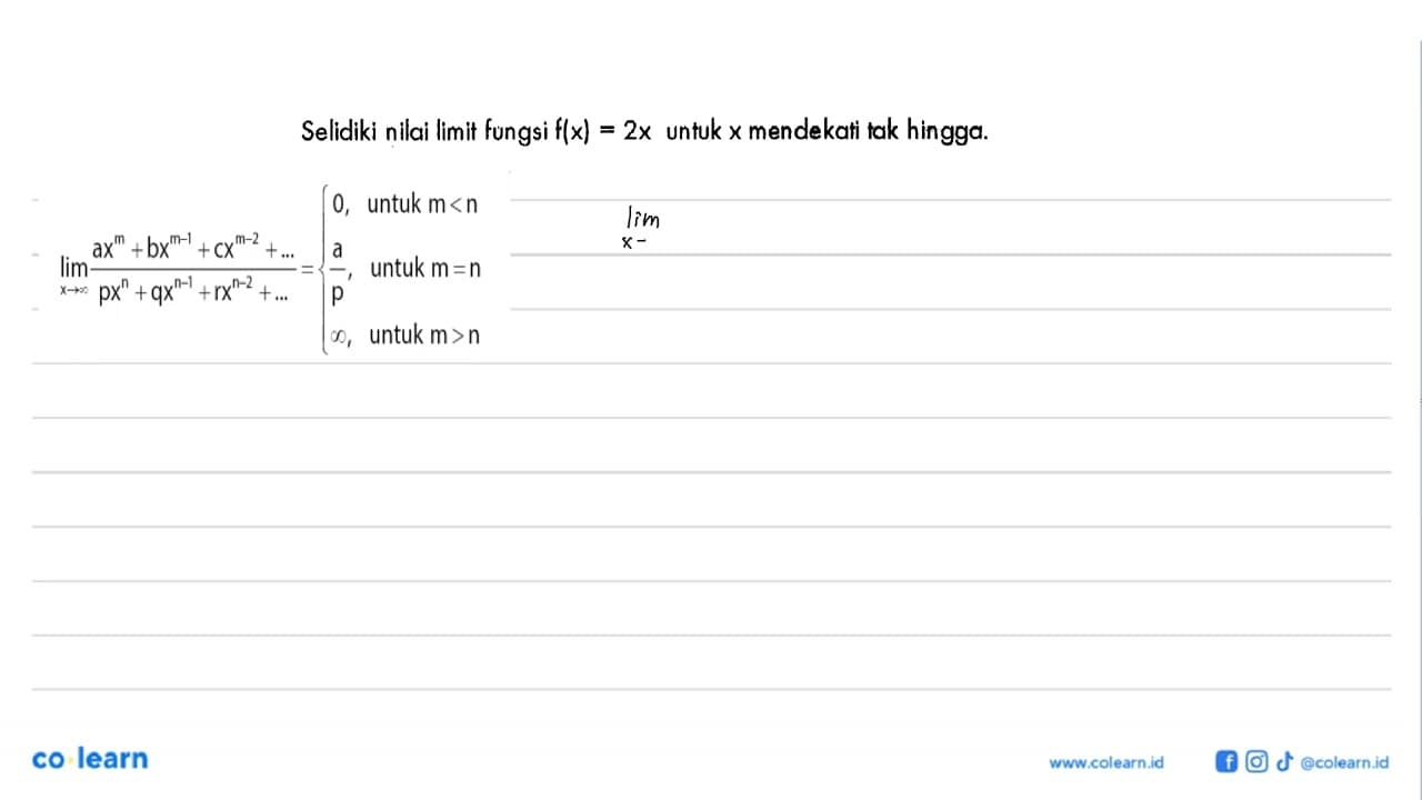 Selidiki nilai limit fungsi f(x)=2x untuk x mendekati tak