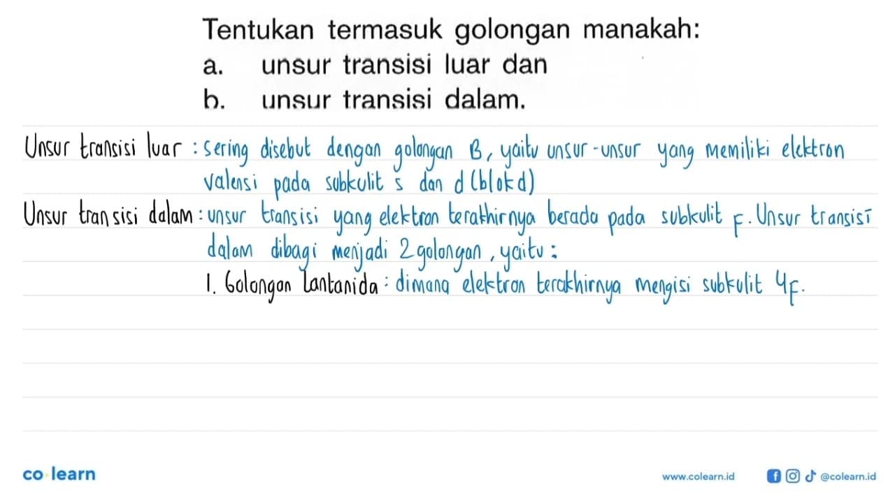 Tentukan termasuk golongan manakah: a. unsur transisi luar