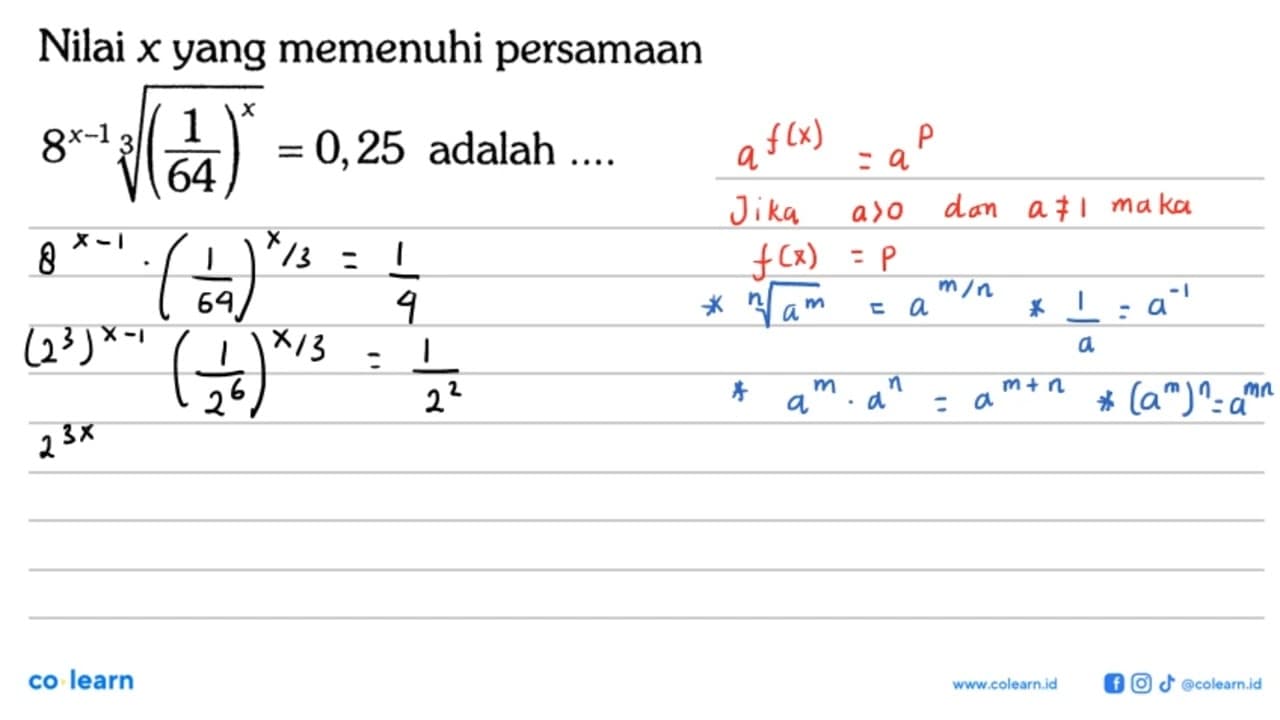 Nilai x yang memenuhi persamaan 8^(x-1)