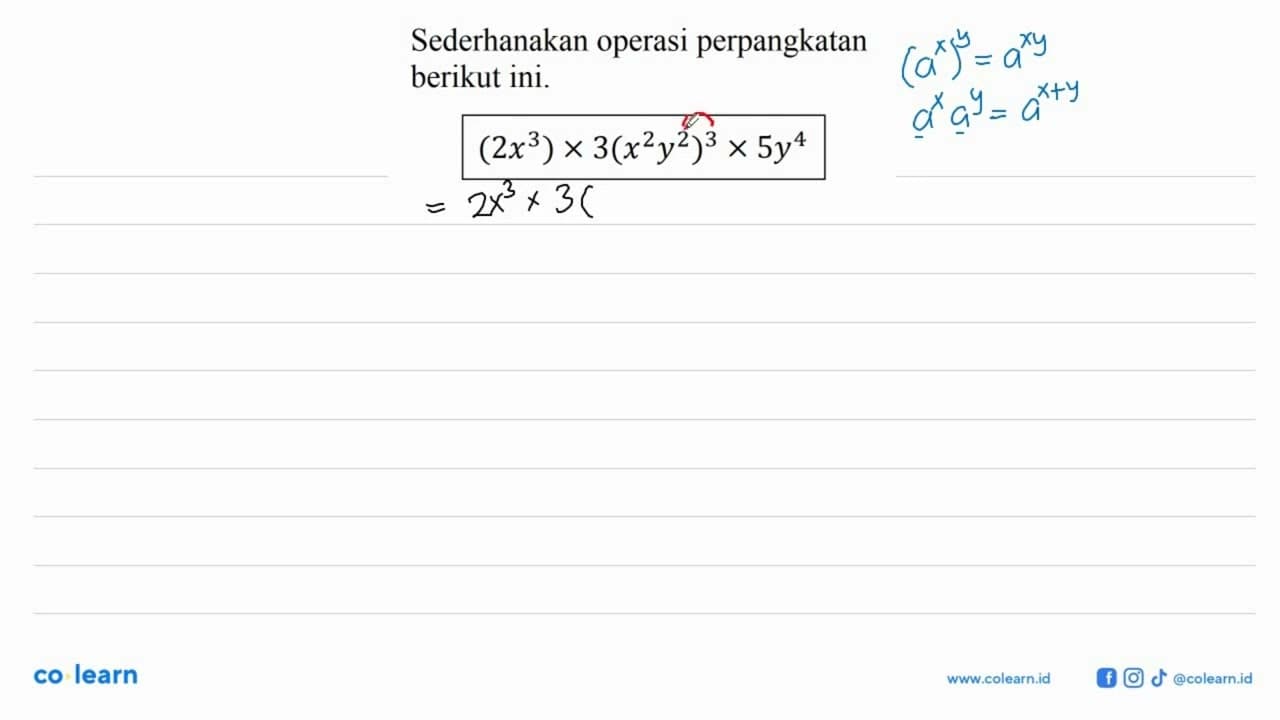 Sederhanakan operasi perpangkatan berikut ini. (2x^3) x