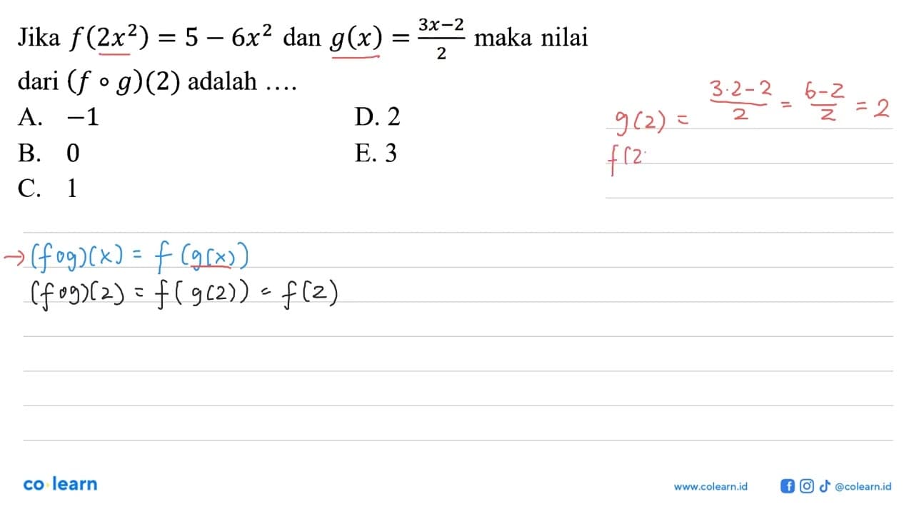 f(2x^2)=5-6x^2 dan g(x)=(3x-2)/2 Jika maka nilai dari (f o