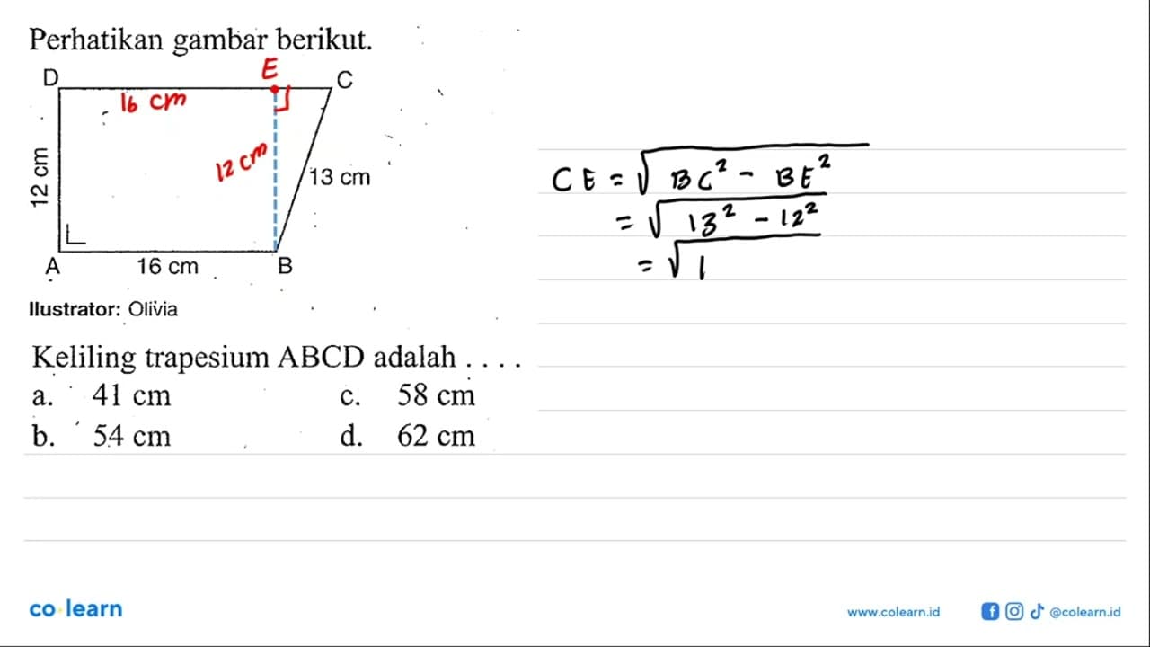 Perhatikan gambar berikut. D C A B 12 cm 13 cm 16