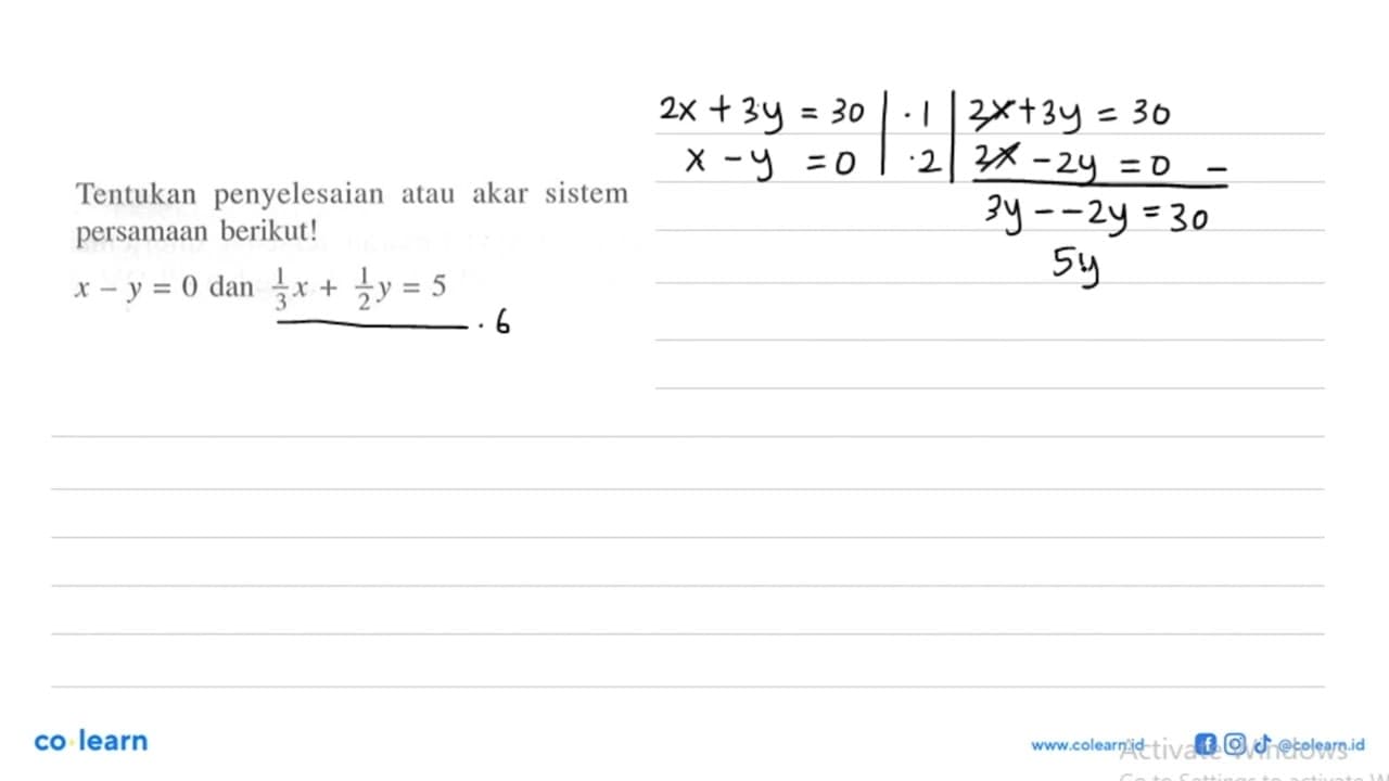 Tentukan penyelesaian atau akar sistem persamaan berikut! x