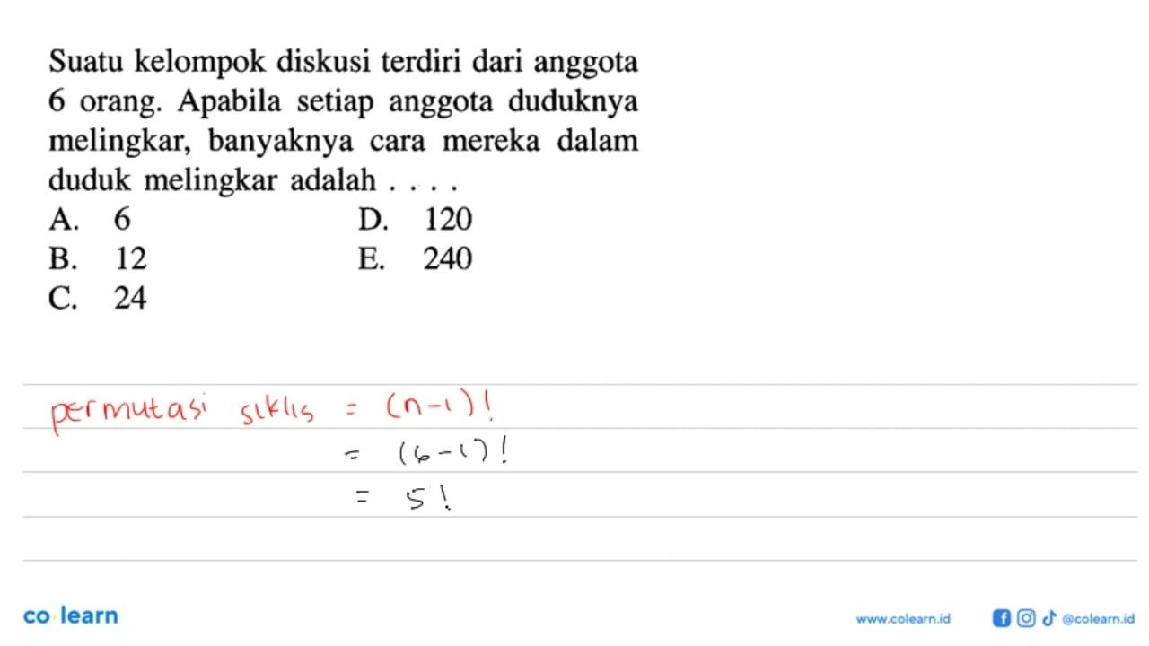 Suatu kelompok diskusi terdiri dari anggota 6 orang.