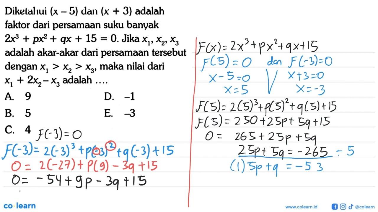 Diketahui (x-5) dan (x+3) adalah faktor dari persamaan suku