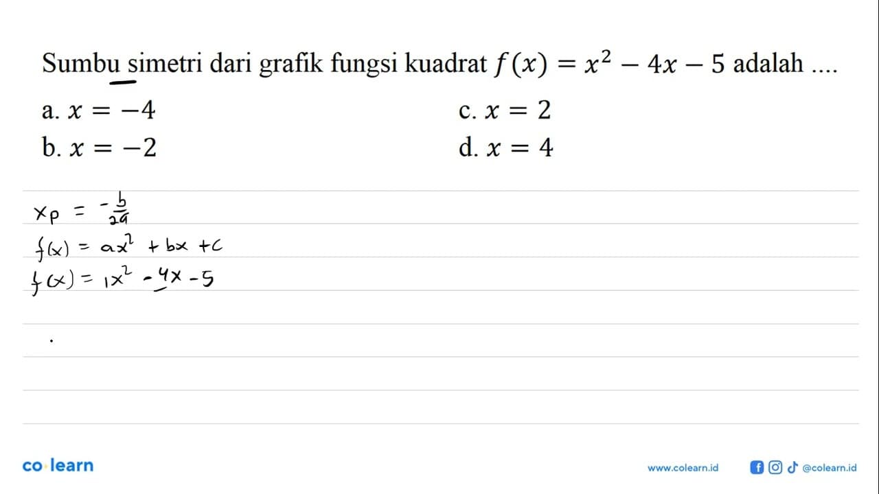 Sumbu simetri dari grafik fungsi kuadrat f(x)=x^2-4x-5