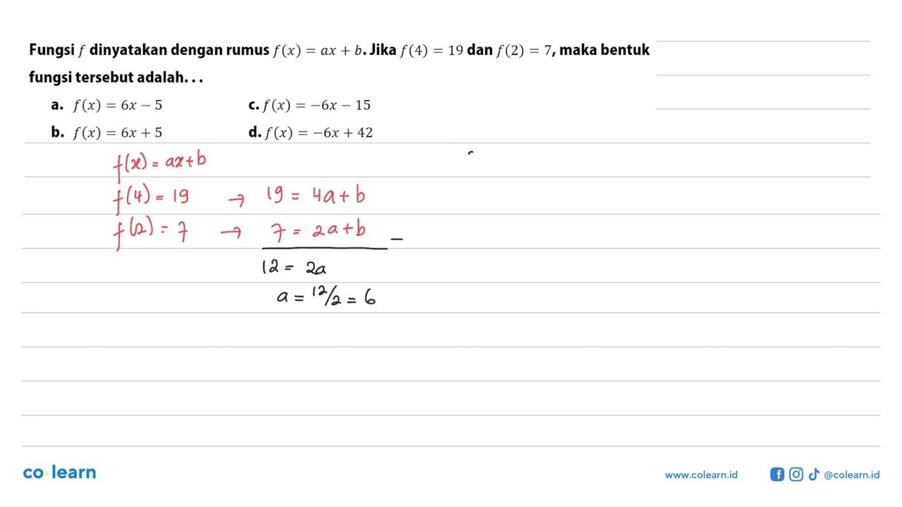 Fungsi f dinyatakan dengan rumus f (x) = ax + b.Jika f (4)