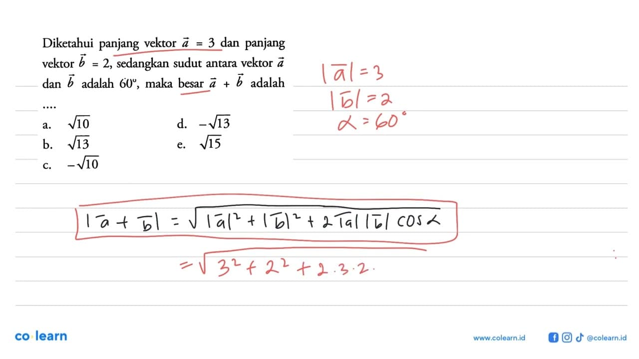 Diketahui panjang vektor a=3 dan panjang vektor b=2,