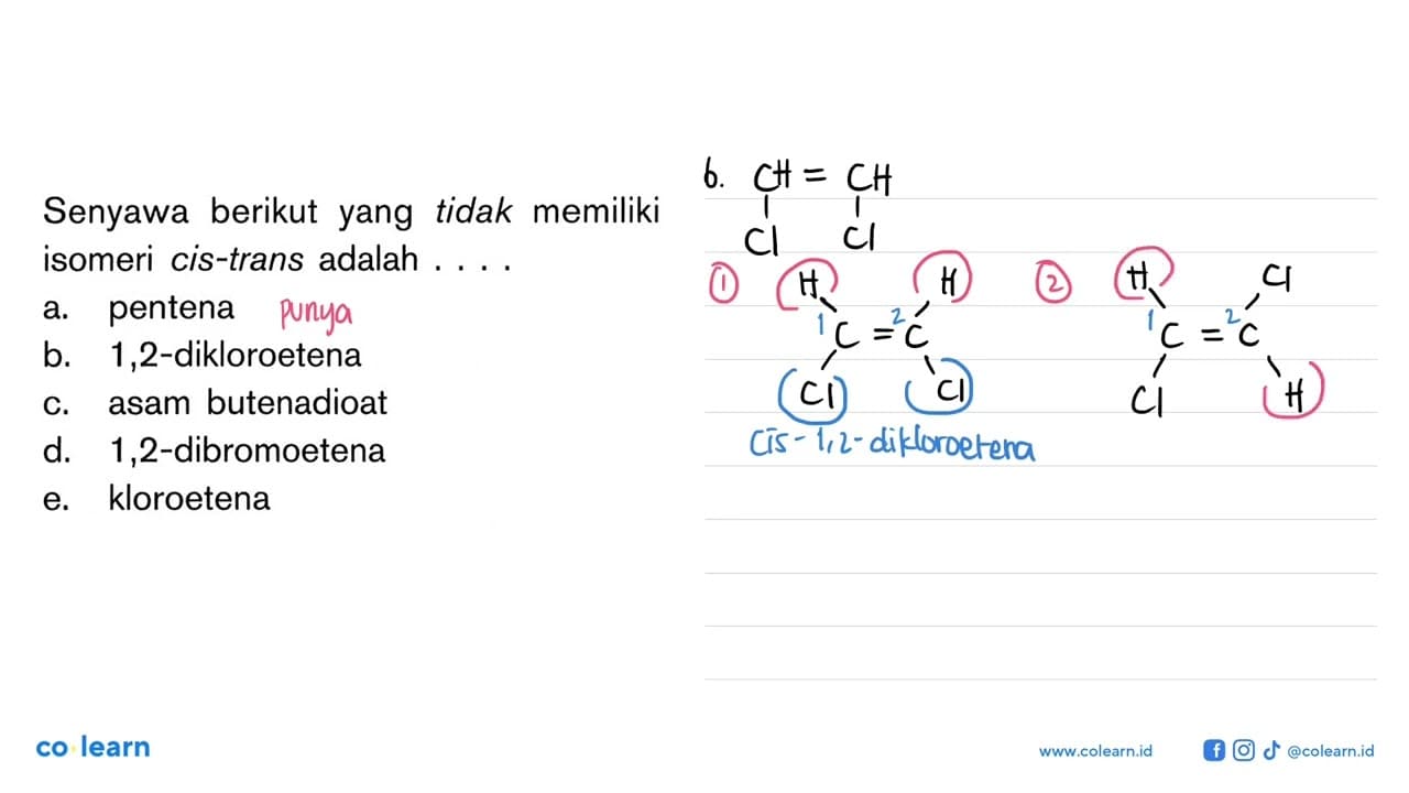 Senyawa berikut yang tidak memiliki isomeri cis-trans