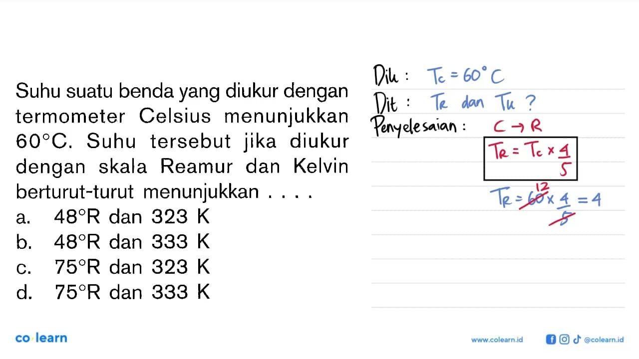 Suhu suatu benda yang diukur dengan termometer Celsius