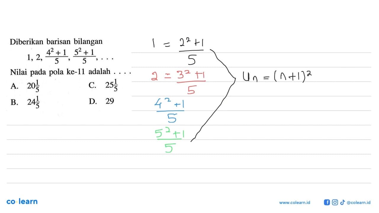 Diberikan barisan bilangan 1, 2, (4^2 +1)/5, (5^2 + 1)/5,