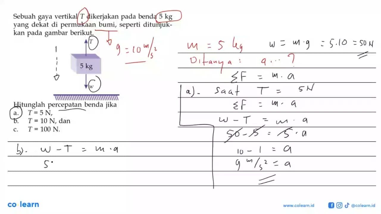 Sebuah gaya vertikal T dikerjakan pada benda 5 kg yang