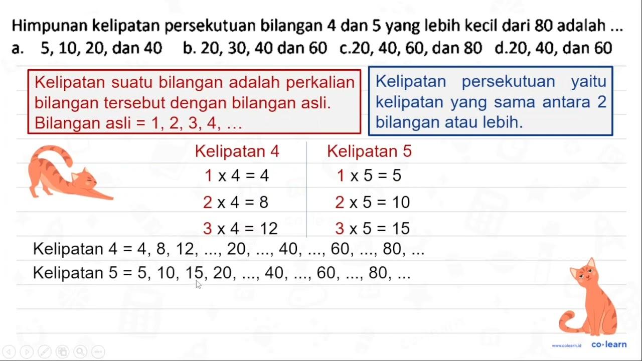 Himpunan kelipatan persekutuan bilangan 4 dan 5 yang lebih