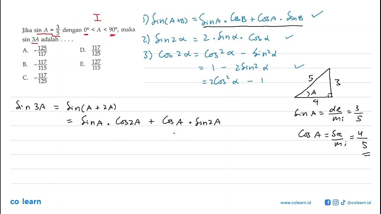 Jika sin A = 3/5 dengan 0 < A < 90 maka sin 3A adalah