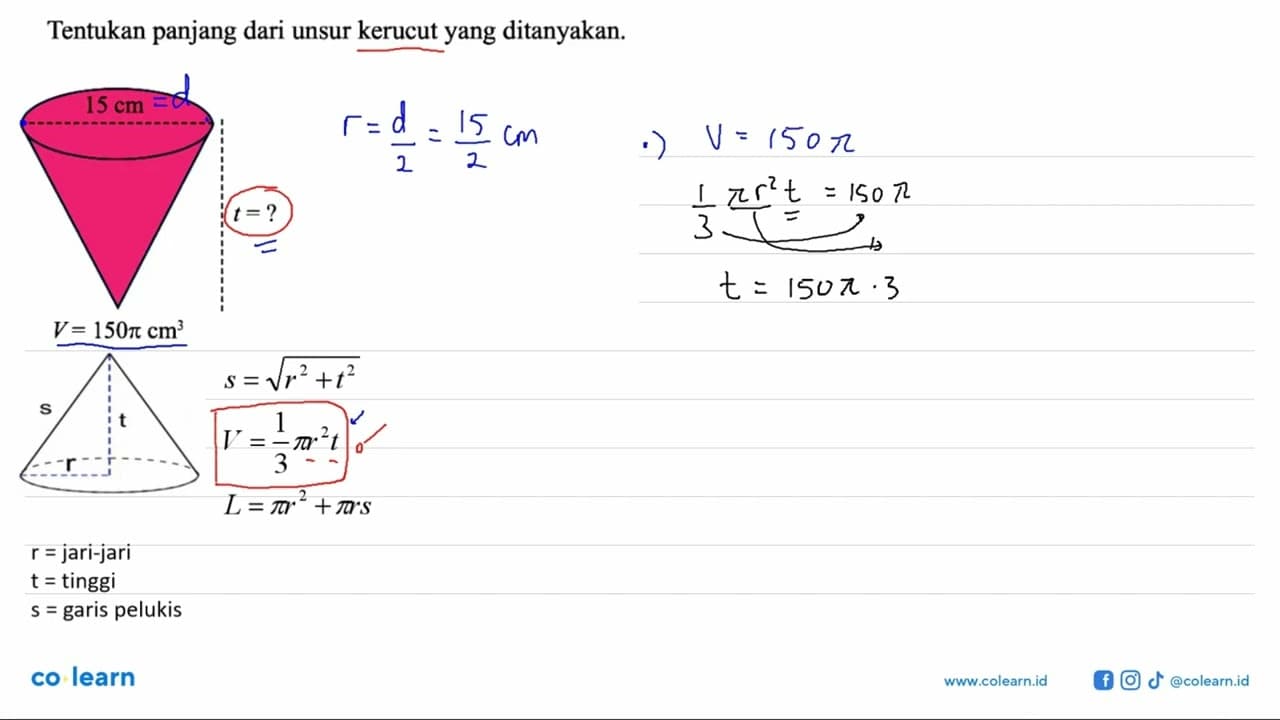 Tentukan panjang dari unsur kerucut yang ditanyakan.