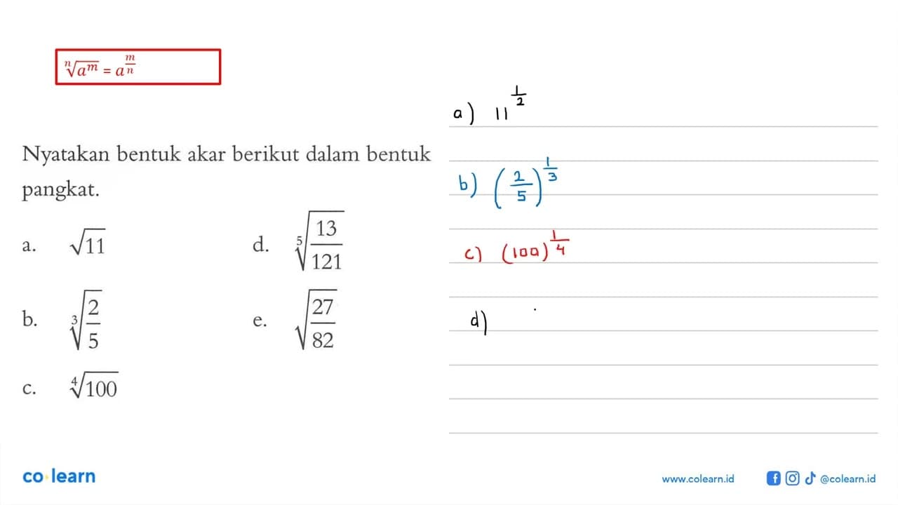 Nyatakan bentuk akar berikut dalam bentuk pangkat. a.