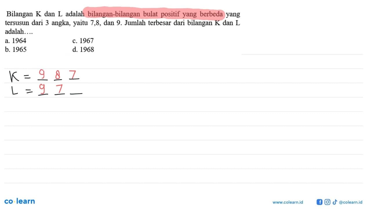 Bilangan K dan L adalah bilangan-bilangan bulat positif