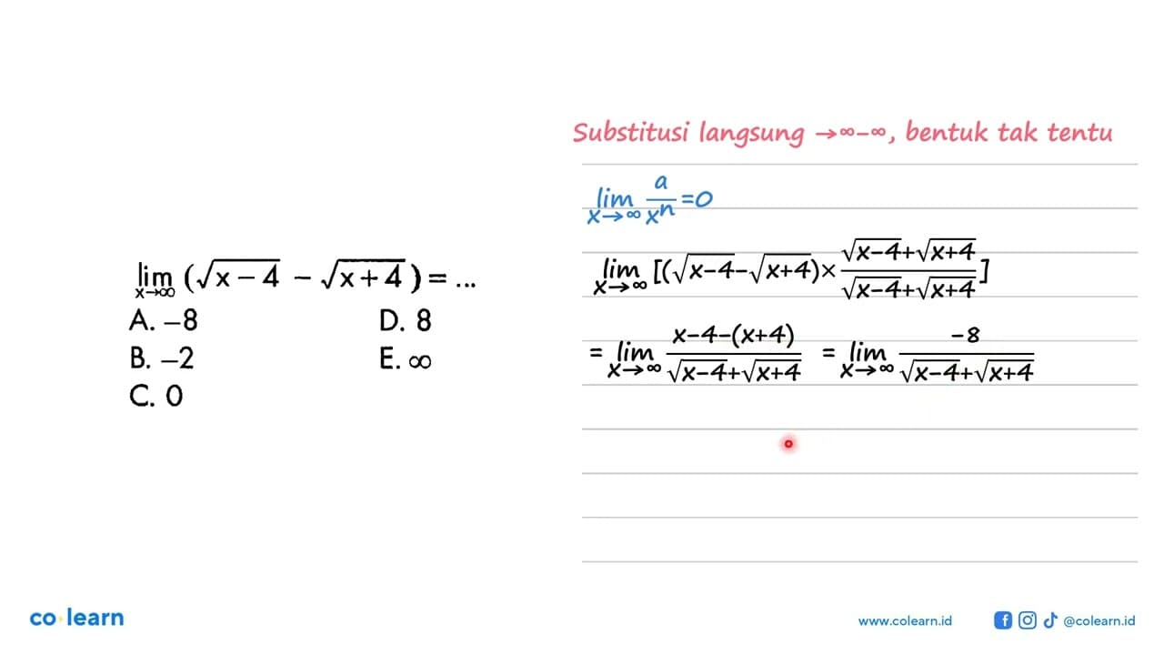 lim x->tak hingga (akar(x-4)-akar(x+4)=...