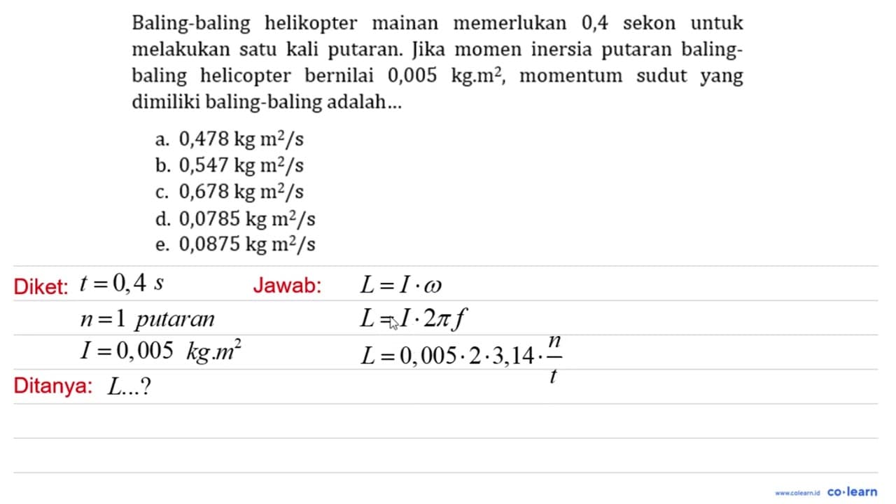 Baling-baling helikopter mainan memerlukan 0,4 sekon untuk