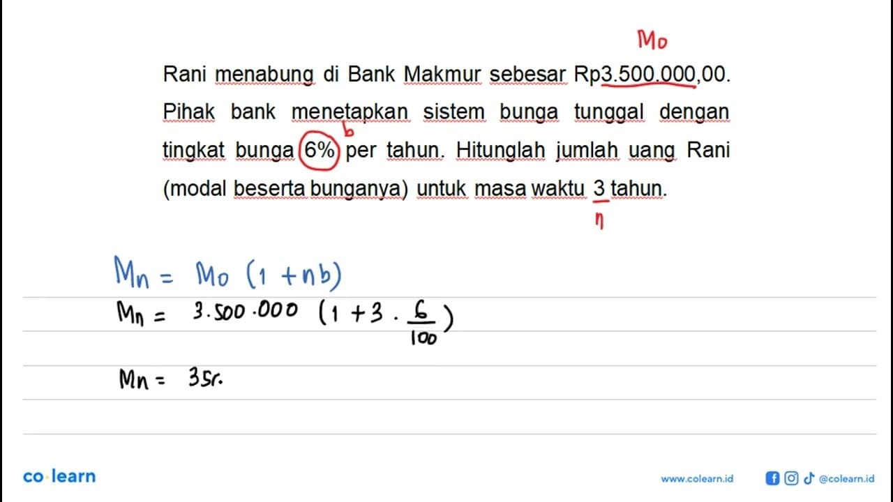 Rani menabung uang di Bank Makmur sebesar Rp3.500.000,00.