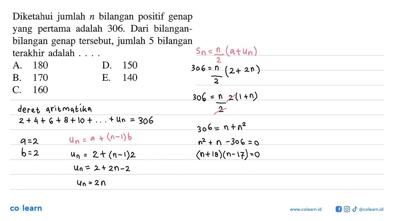 Diketahui jumlah n bilangan positif genap yang pertama