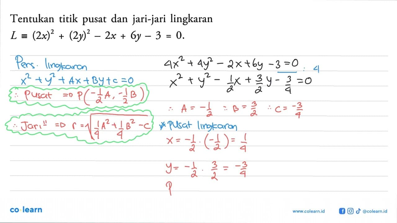 Tentukan titik pusat dan jari-jari lingkaran L