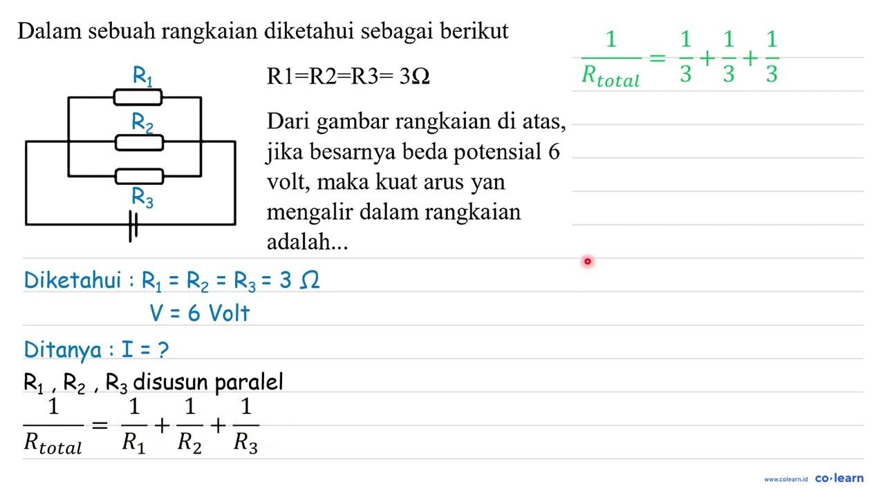 Dalam sebuah rangkaian diketahui sebagai berikut