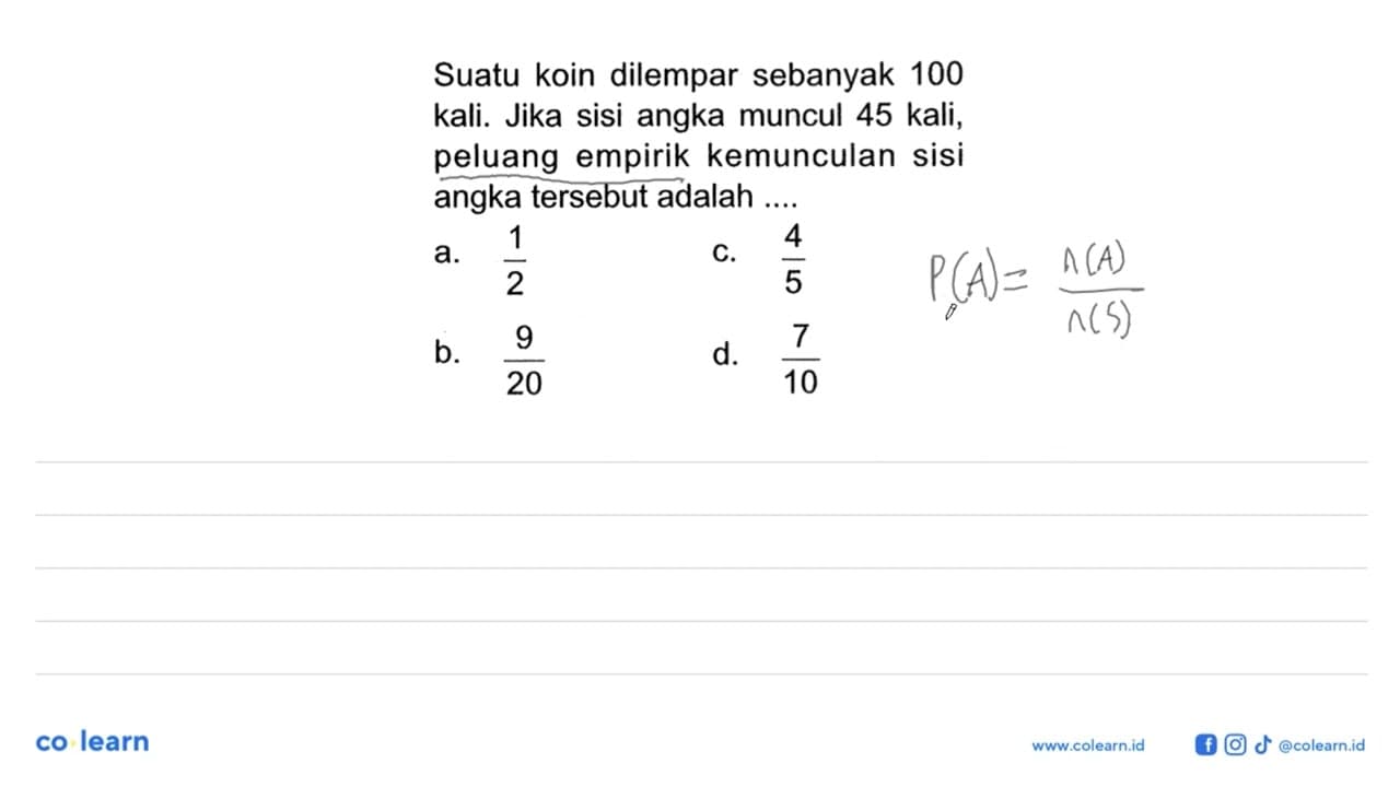 Suatu koin dilempar sebanyak 100 kali. Jika sisi angka