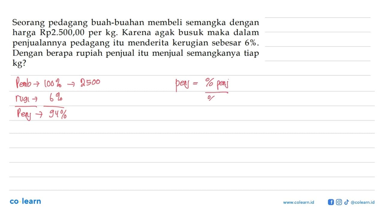 Seorang pedagang buah-buahan membeli semangka dengan harga