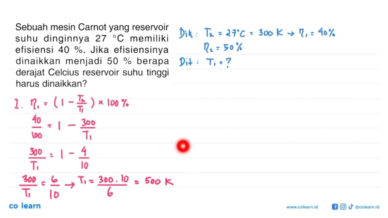 Sebuah mesin Carnot yang reservoir suhu dinginnya 27 C