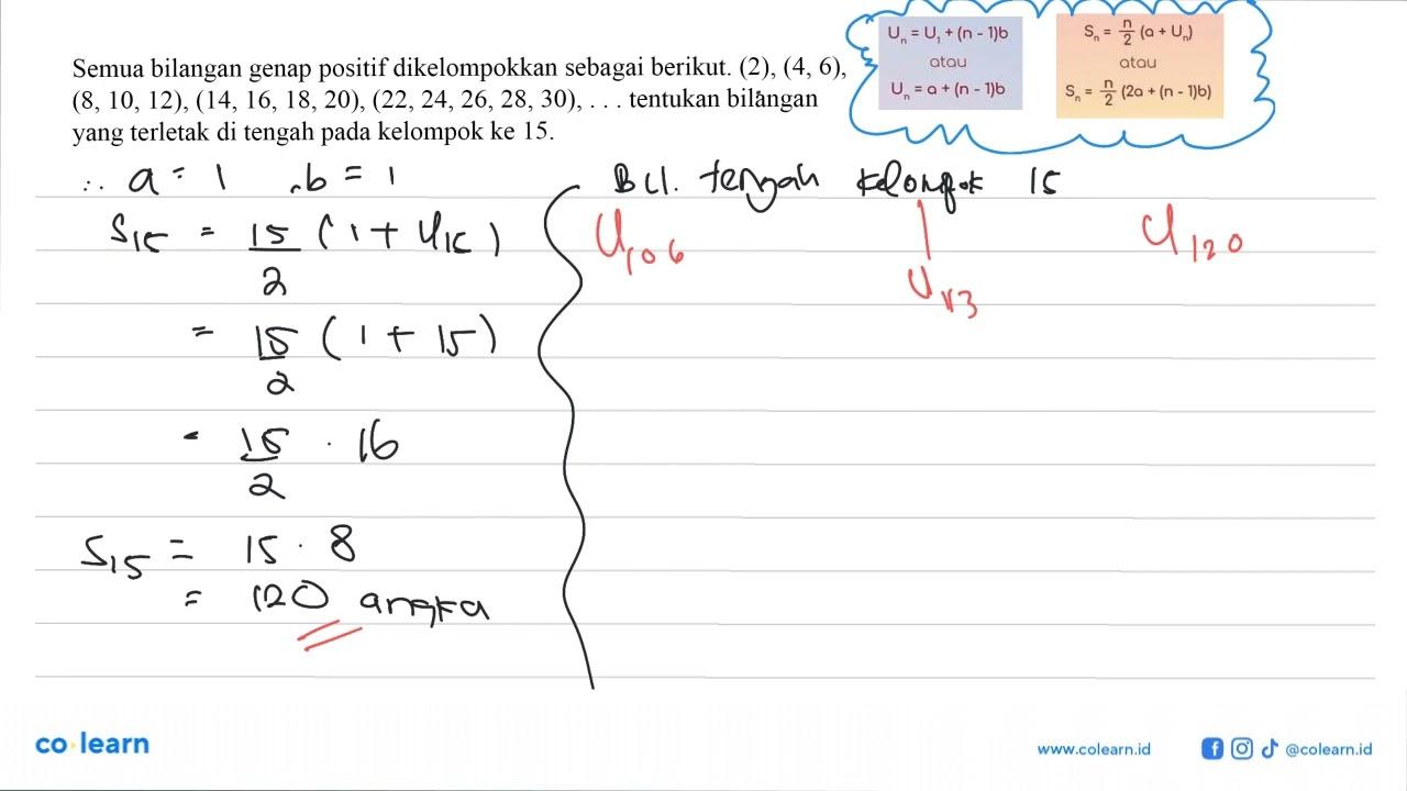 Semua bilangan genap positif dikelompokkan sebagai berikut: