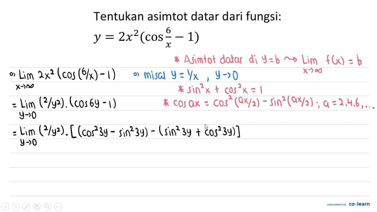 Tentukan asimtot datar dari fungsi: y=2 x^(2)(cos