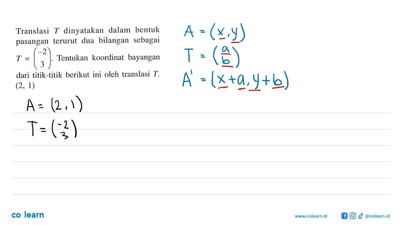 Translasi T dinyatakan dalam bentuk dua bilangan sebagai