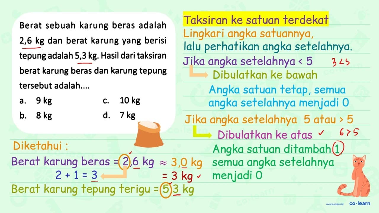 Berat sebuah karung beras adalah 2,6 kg dan berat karung