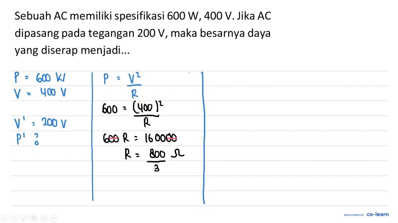 Sebuah AC memiliki spesifikasi 600 W, 400 V. Jika AC