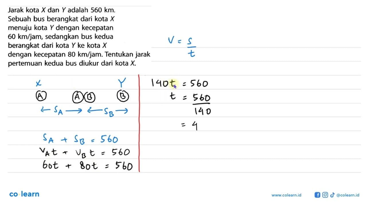 Jarak kota X dan Y adalah 560 km . Sebuah bus berangkat