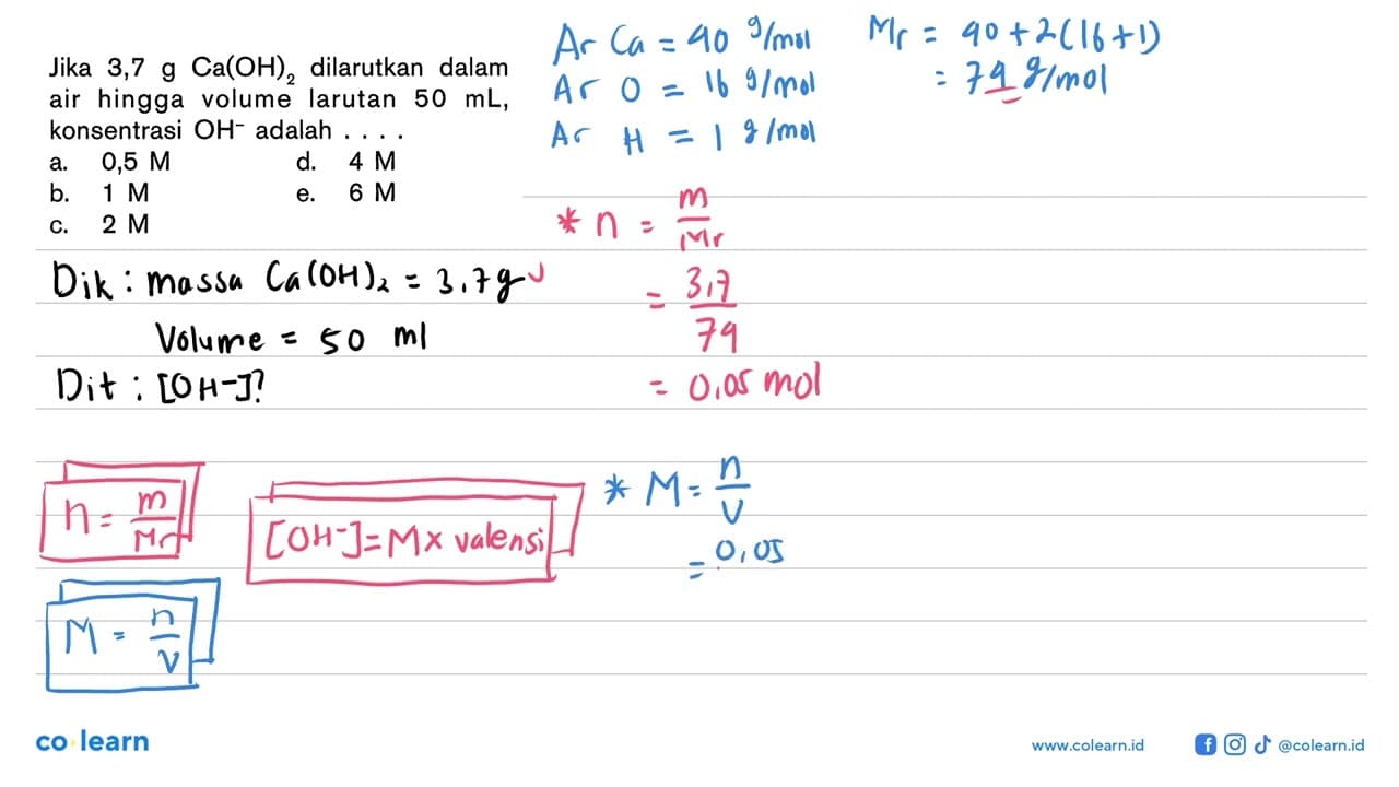 Jika 3,7 g Ca(OH)2 dilarutkan dalam air hingga volume