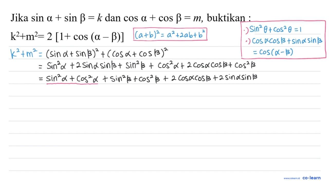 Jika sin alph+ sin beta= k dan cos alpha + cos beta = m,