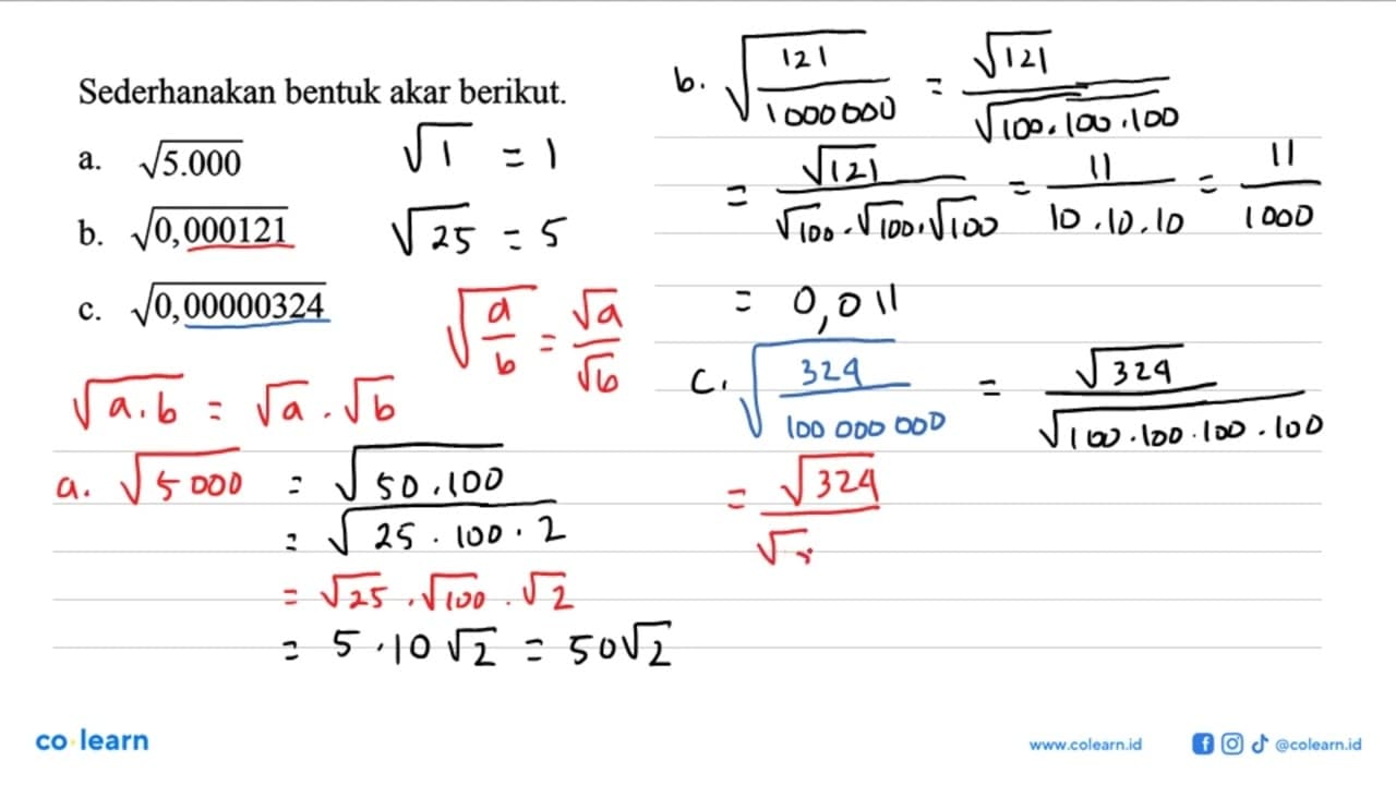 Sederhanakan bentuk akar berikut. a. akar(5.000) b.