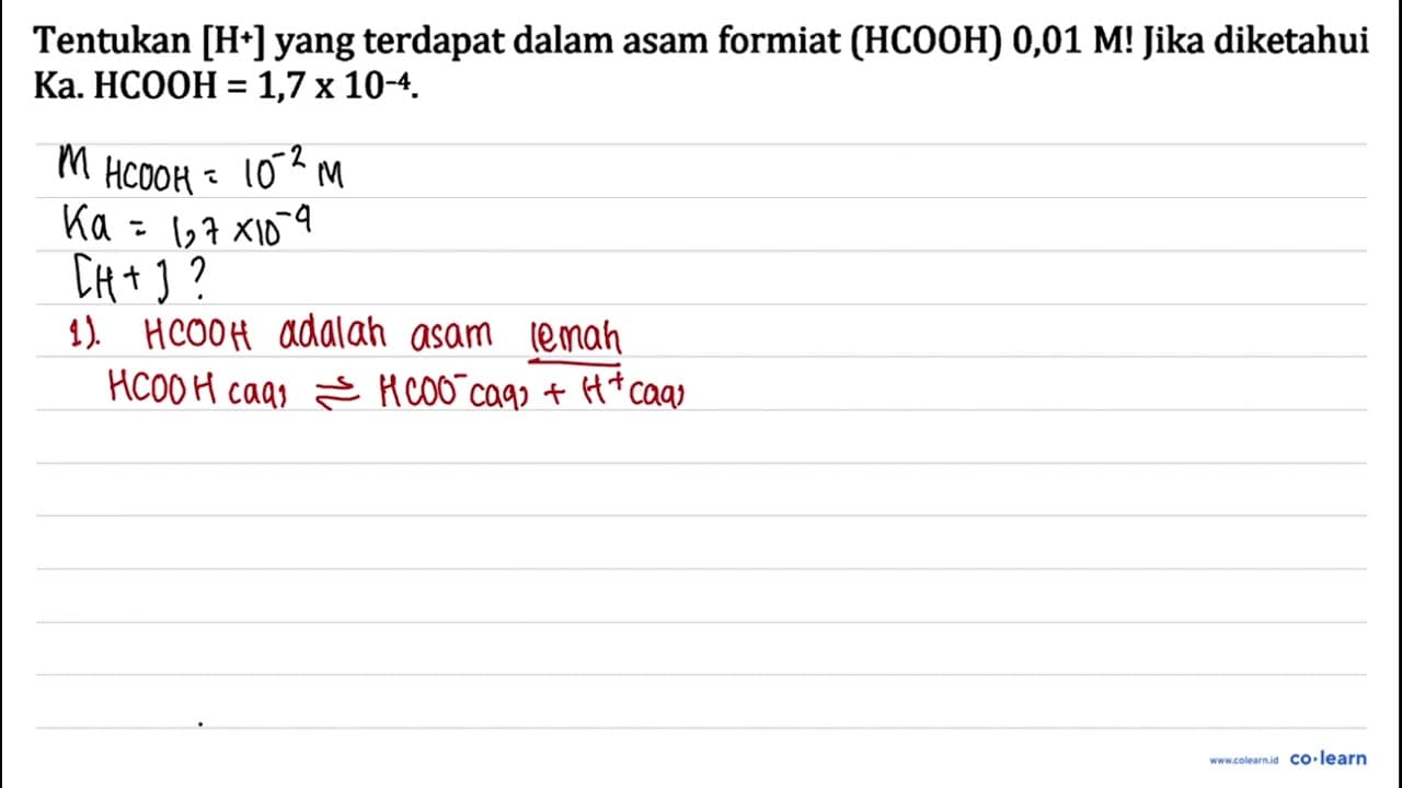 Tentukan [H^ + yang terdapat dalam asam formiat (HCOOH)