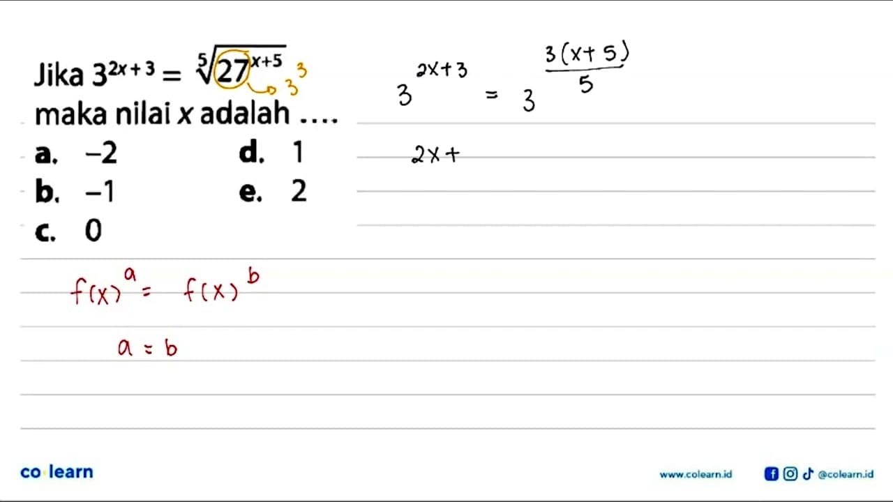 Jika 3^(2x+3)=27^((x+5)/5) maka nilai x adalah ...