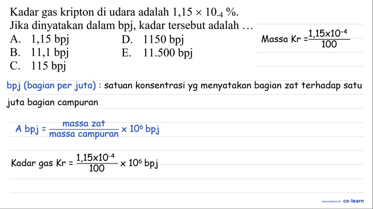 Kadar gas kripton di udara adalah 1,15 x 10_(-4) % . Jika